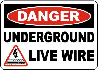 Danger Underground Live Wire Sign