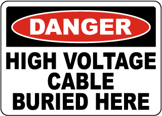 Danger High Voltage Cable Buried Sign