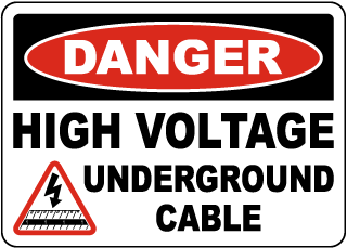 Danger High Voltage Underground Cable Sign