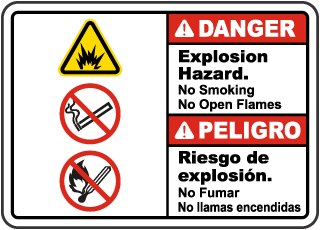 Bilingual Explosion Hazard No Smoking No Open Flames Sign