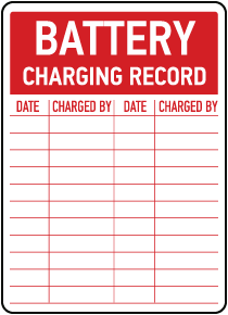Battery Charging Record Sign