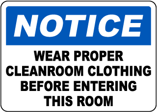Wear Proper Cleanroom Clothing Sign