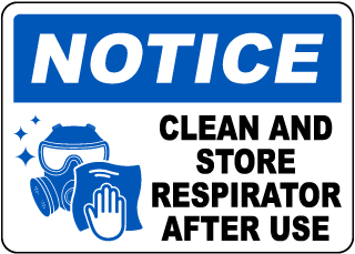 Clean and Store Respirator After Use Sign