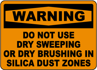 No Dry Sweeping In Silica Dust Zones Sign