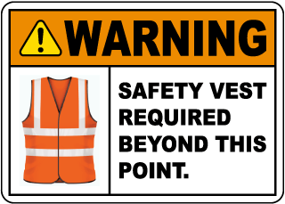 Warning Safety Vest Required Sign		
