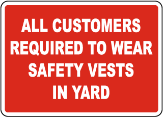 All Customers Wear Safety Vest Sign		
