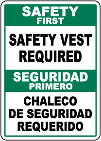 Bilingual Safety First Safety Vest Required Sign		
