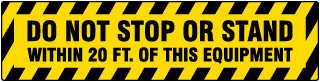 Do Not Stop or Stand Floor Sign