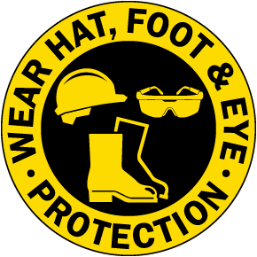 Wear Hard Hat, Foot & Eye Protection Floor Sign