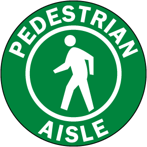 Pedestrian Aisle Floor Sign