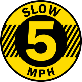 Slow 5 MPH Floor Sign