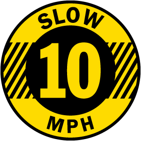 Slow 10 MPH Floor Sign