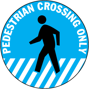 Pedestrian Crossing Only Floor Sign