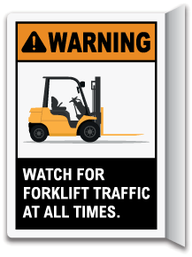 Warning Watch For Forklift Traffic At All Times Sign