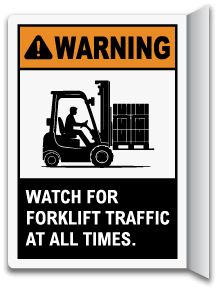 Warning Watch For Forklift Traffic At All Times Sign
