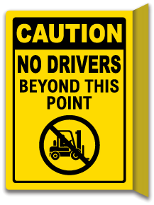 Caution No Drivers Beyond This Point Sign