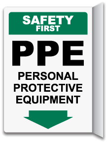 Safety First PPE Personal Protective Equipment Sign
