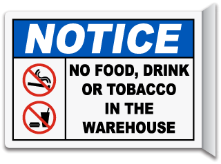 Notice No Food, Drink Or Tobacco In The Warehouse Sign