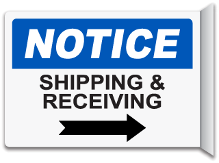 Notice Shipping & Receiving Sign