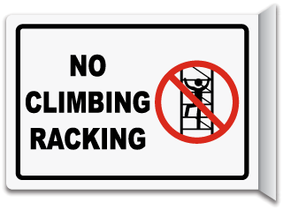 No Climbing Racking Sign