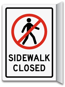 No Sidewalk Closed Sign