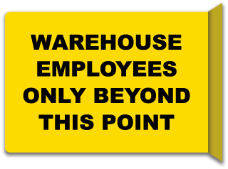 Warehouse Employees Only Beyond This Point Sign