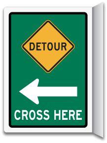 Detour Cross Here Sign