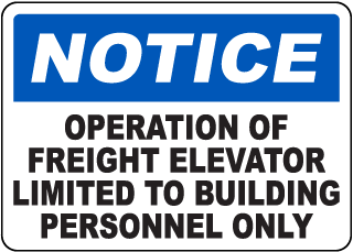 Operation of Freight Elevator Limited Sign