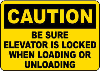 Be Sure Elevator Is Locked Sign