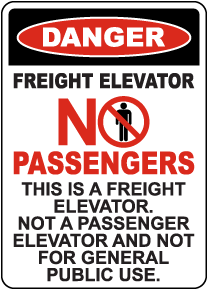 Freight Elevator No Passengers Sign