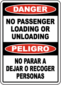 Bilingual No Passenger Loading or Unloading Sign