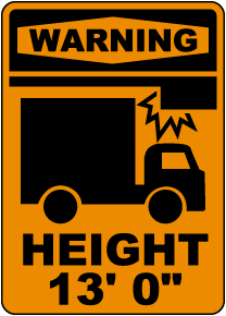 Warning Height 13ft 0in Sign