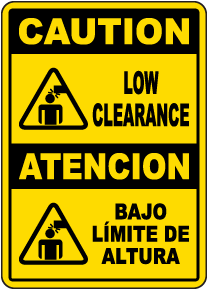 Bilingual Caution Low Clearance Sign