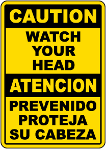Bilingual Caution Watch Your Head Sign