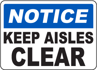 Keep Aisles Clear Sign