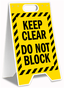 Keep Clear Do Not Block Floor Stand