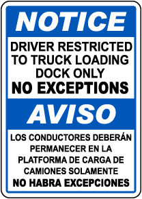 Bilingual Drivers Restricted to Truck Loading Dock Sign