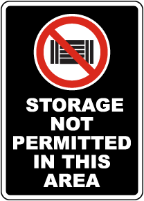 Storage Not Permitted in this Area Sign
