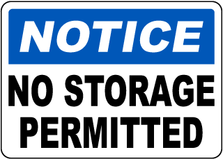 No Storage Permitted Sign