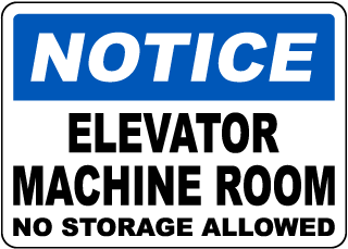 Elevator Machine Room No Storage Sign