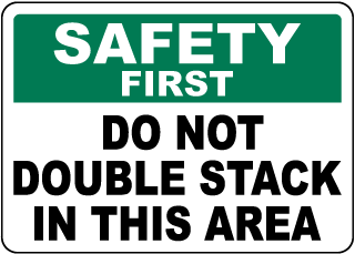 Do Not Double Stack in this Area Sign
