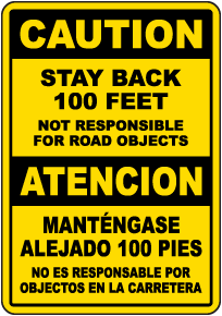 Bilingual Caution Stay Back 100 Feet Sign