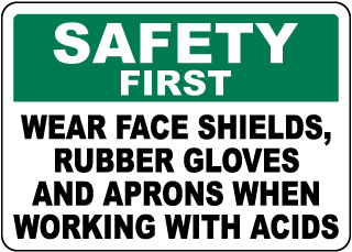 Safety First PPE When Working with Acids Sign