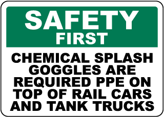 Safety First Chemical Splash Goggles Are Required Sign