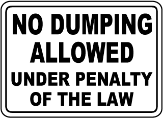 No Dumping Allowed Under Penalty Sign