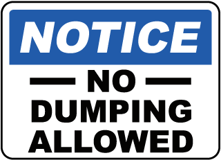 Notice No Dumping Allowed Sign