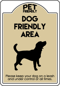 Pet Friendly Dog Friendly Area Sign