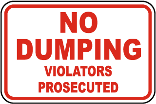 Violators Prosecuted No Dumping Sign