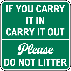 Carry In Carry Out Litter Sign