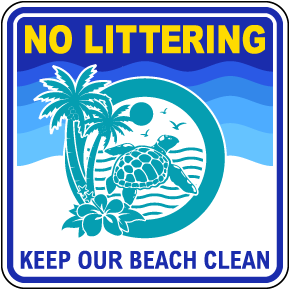 Keep Our Beach Clean Littering Sign